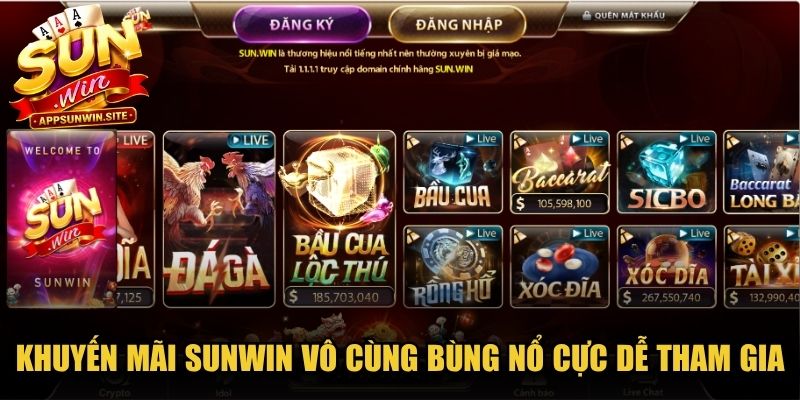 Khuyến mãi Sunwin vô cùng bùng nổ hiện tại cực kỳ dễ tham gia