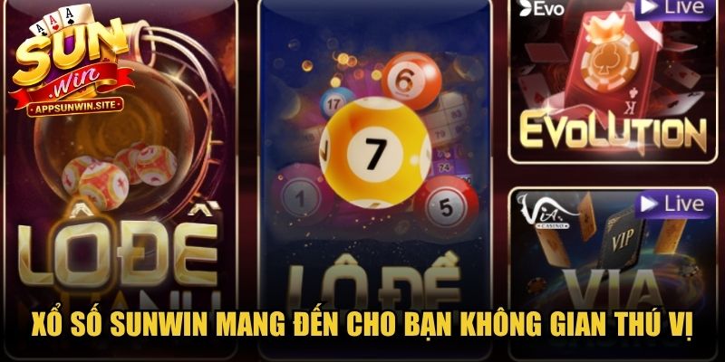 Xổ số Sunwin mang đến cho bạn một không gian cá cược thú vị